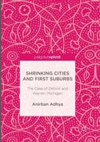 Shrinking Cities and First Suburbs : The Case of Detroit and Warren, Michigan