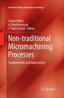 Non-traditional Micromachining Processes : Fundamentals and Applications