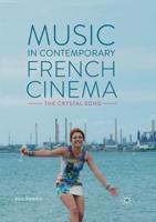 Music in Contemporary French Cinema : The Crystal-Song