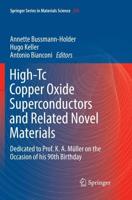High-Tc Copper Oxide Superconductors and Related Novel Materials : Dedicated to Prof. K. A. Müller on the Occasion of his 90th Birthday
