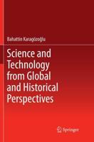 Science and Technology from Global and Historical Perspectives