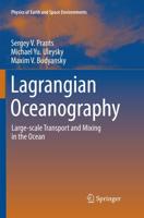 Lagrangian Oceanography : Large-scale Transport and Mixing in the Ocean
