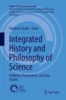 Integrated History and Philosophy of Science : Problems, Perspectives, and Case Studies