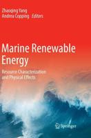 Marine Renewable Energy : Resource Characterization and Physical Effects