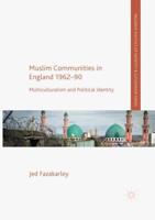 Muslim Communities in England, 1962-90
