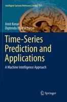 Time-Series Prediction and Applications : A Machine Intelligence Approach