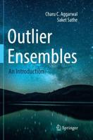 Outlier Ensembles : An Introduction