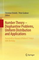 Number Theory - Diophantine Problems, Uniform Distribution and Applications : Festschrift in Honour of Robert F. Tichy's 60th Birthday