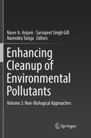 Enhancing Cleanup of Environmental Pollutants : Volume 2: Non-Biological Approaches