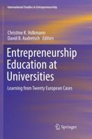 Entrepreneurship Education at Universities : Learning from Twenty European Cases