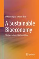 A Sustainable Bioeconomy : The Green Industrial Revolution