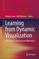 Learning from Dynamic Visualization : Innovations in Research and Application