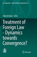 Treatment of Foreign Law - Dynamics towards Convergence?