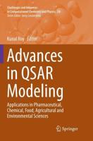 Advances in QSAR Modeling : Applications in Pharmaceutical, Chemical, Food, Agricultural and Environmental Sciences