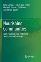 Nourishing Communities : From Fractured Food Systems to Transformative Pathways