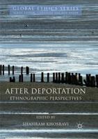 After Deportation : Ethnographic Perspectives