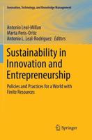 Sustainability in Innovation and Entrepreneurship : Policies and Practices for a World with Finite Resources