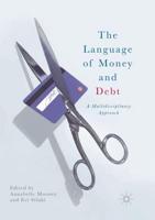 The Language of Money and Debt : A Multidisciplinary Approach