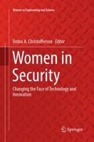 Women in Security : Changing the Face of Technology and Innovation