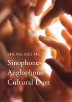 Sinophone-Anglophone Cultural Duet