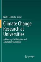 Climate Change Research at Universities : Addressing the Mitigation and Adaptation Challenges