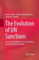 The Evolution of UN Sanctions : From a Tool of Warfare to a Tool of Peace, Security and Human Rights
