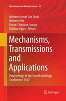 Mechanisms, Transmissions and Applications : Proceedings of the Fourth MeTrApp Conference 2017