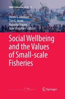 Social Wellbeing and the Values of Small-Scale Fisheries