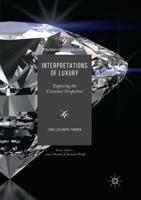 Interpretations of Luxury : Exploring the Consumer Perspective