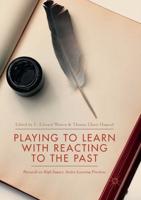 Playing to Learn with Reacting to the Past : Research on High Impact, Active Learning Practices