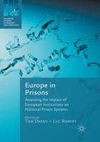 Europe in Prisons : Assessing the Impact of European Institutions on National Prison Systems