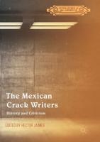 The Mexican Crack Writers : History and Criticism
