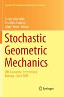 Stochastic Geometric Mechanics