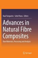 Advances in Natural Fibre Composites : Raw Materials, Processing and Analysis