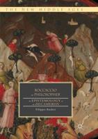 Boccaccio the Philosopher : An Epistemology of the Decameron