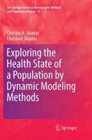 Exploring the Health State of a Population by Dynamic Modeling Methods