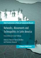 Networks, Movements and Technopolitics in Latin America