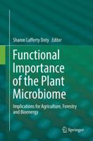 Functional Importance of the Plant Microbiome : Implications for Agriculture, Forestry and Bioenergy