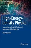 High-Energy-Density Physics : Foundation of Inertial Fusion and Experimental Astrophysics