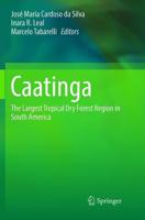Caatinga : The Largest Tropical Dry Forest Region in South America