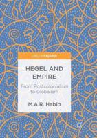 Hegel and Empire : From Postcolonialism to Globalism
