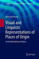 Visual and Linguistic Representations of Places of Origin : An Interdisciplinary Analysis