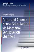 Acute and Chronic Neural Stimulation via Mechano-Sensitive Ion Channels