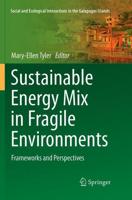 Sustainable Energy Mix in Fragile Environments : Frameworks and Perspectives