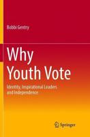 Why Youth Vote : Identity, Inspirational Leaders and Independence