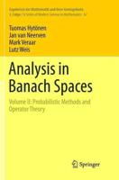Analysis in Banach Spaces : Volume II: Probabilistic Methods and Operator Theory