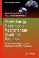 Passive Energy Strategies for Mediterranean Residential Buildings : Facing the Challenges of Climate Change and Vulnerable Populations