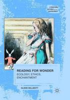 Reading for Wonder : Ecology, Ethics, Enchantment