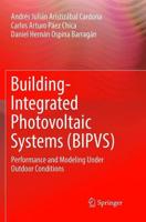 Building-Integrated Photovoltaic Systems (BIPVS) : Performance and Modeling Under Outdoor Conditions