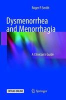 Dysmenorrhea and Menorrhagia